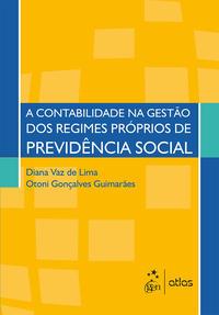 A Contabilidade na Gestão dos Regimes Próprios de Previdência Social