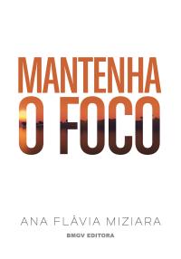 Mantenha o Foco