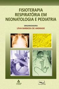 Fisioterapia respiratória em neonatologia e pediatria