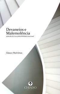 Devaneios e Malemolência